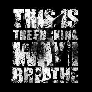 The Way I Breathe